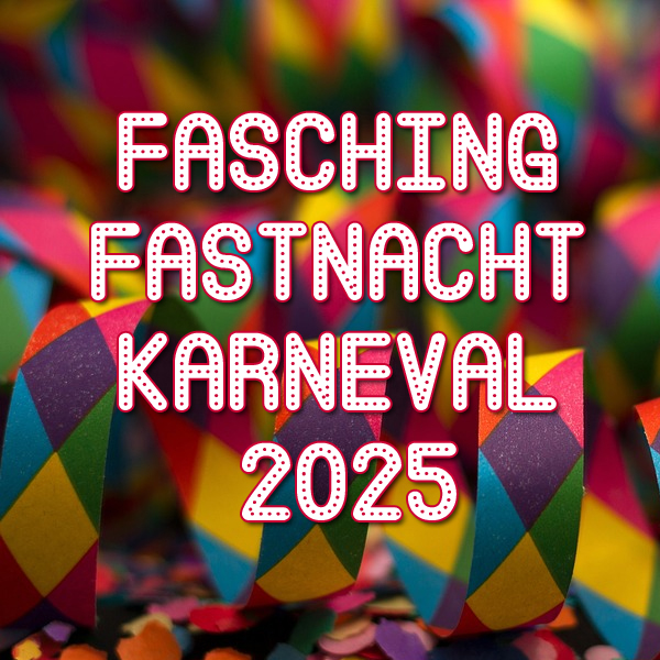 Fasching 2025