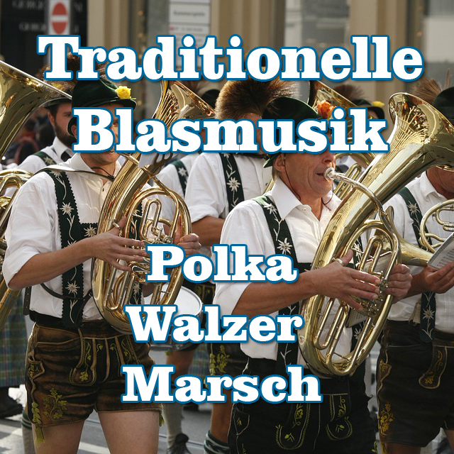 Traditionelle Blasmusik