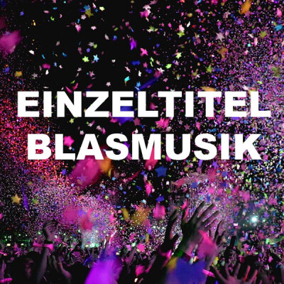 Blasmusik Einzeltitel