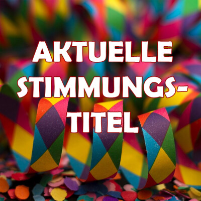 Aktuelle Stimmungstitel für Blasmusik & Bigband