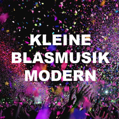 Kleine Blasmusik (Modern)