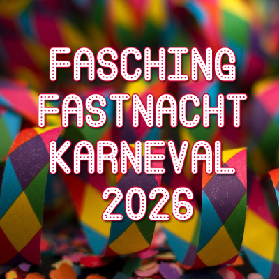 Fasching-Fastnacht-Karneval 2026