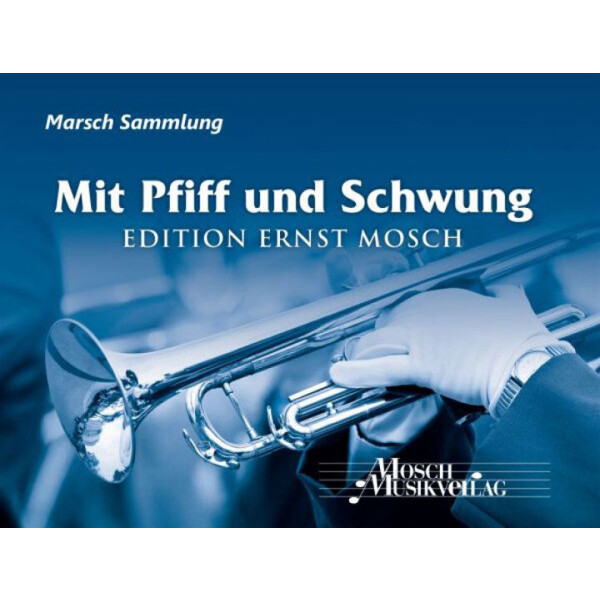 Mit Pfiff und Schwung - Marschsammlung