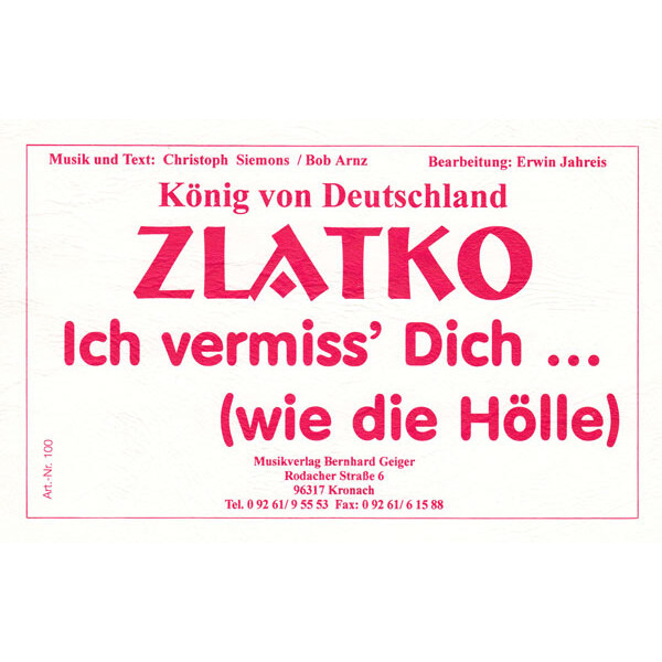 Ich vermiss Dich...  (wie die Hölle) - Zlatko