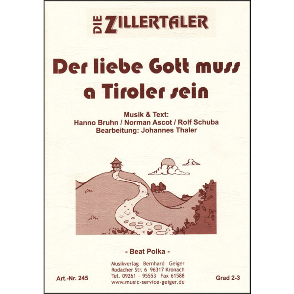 Der liebe Gott muss ein Tiroler sein - Die Zillertaler