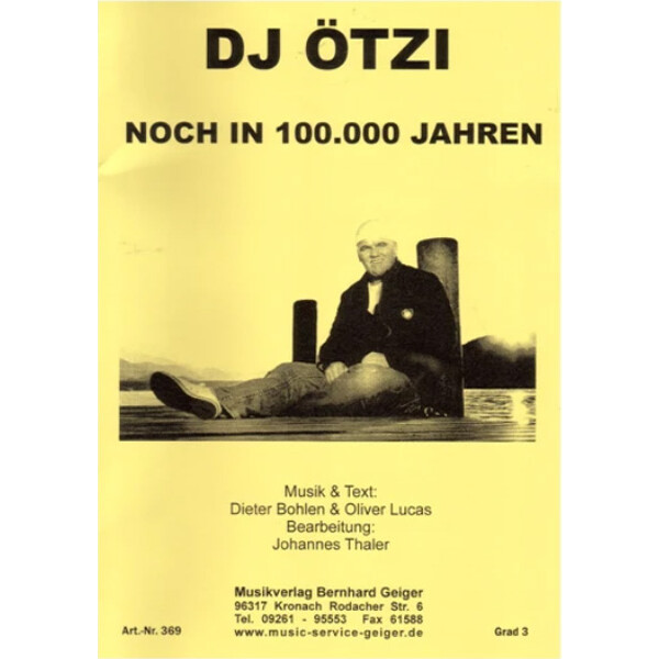 Noch in 100.000 Jahren - DJ Ötzi