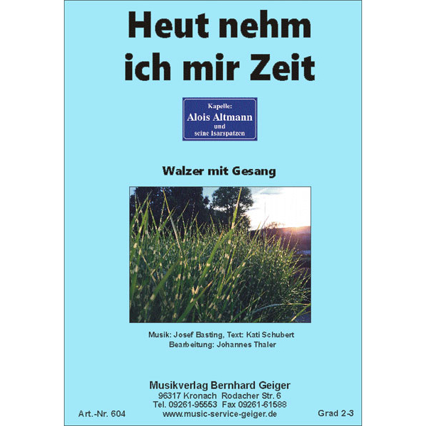 Heut nehm ich mir Zeit - Walzer