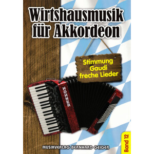 Wirtshausmusik für Akkordeon - Band 12 (Songbuch)