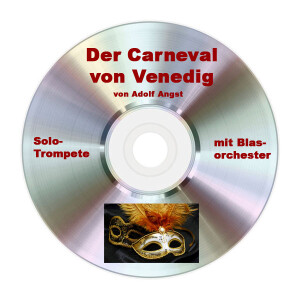 CD Der Carneval von Venedig Solo-Trompete + Blasorchester