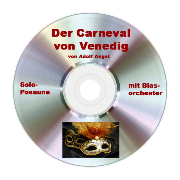 CD Der Carneval von Venedig Solo-Posaune + Blasorchester