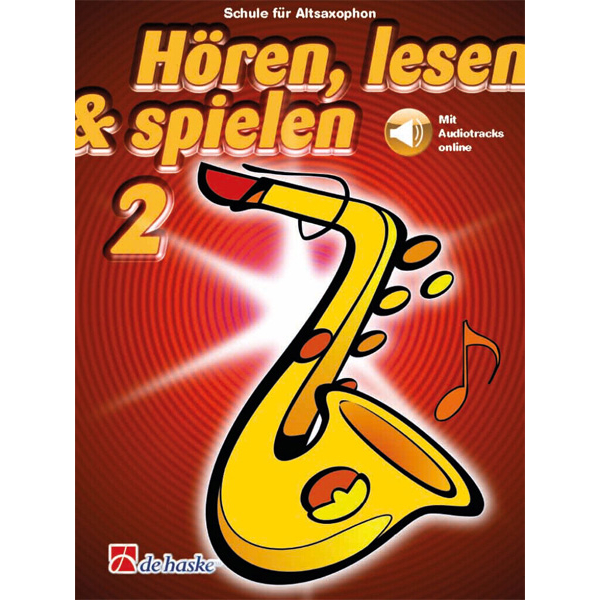 Hören, lesen & spielen 2 - Altsaxophon