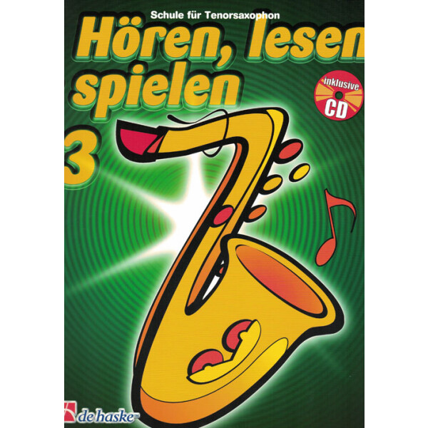 Hören, lesen & spielen 3 - TenorSaxophone