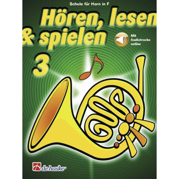 Hören, lesen & spielen 3 - Horn in F (mit...