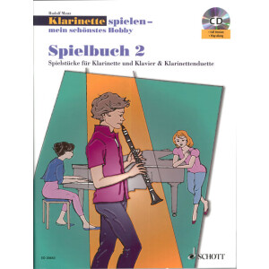 Klarinette spielen - Mein schönstes Hobby - Spielbuch 2