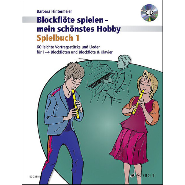 Blockflöte spielen - mein schönstes Hobby...