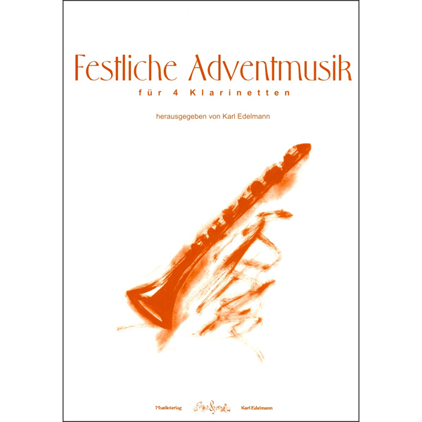 Festliche Adventmusik for 4 Clarinets