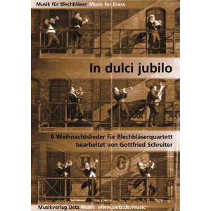 In dulci jubilo (6 Weihnachtslieder für Blechbläserquartett)