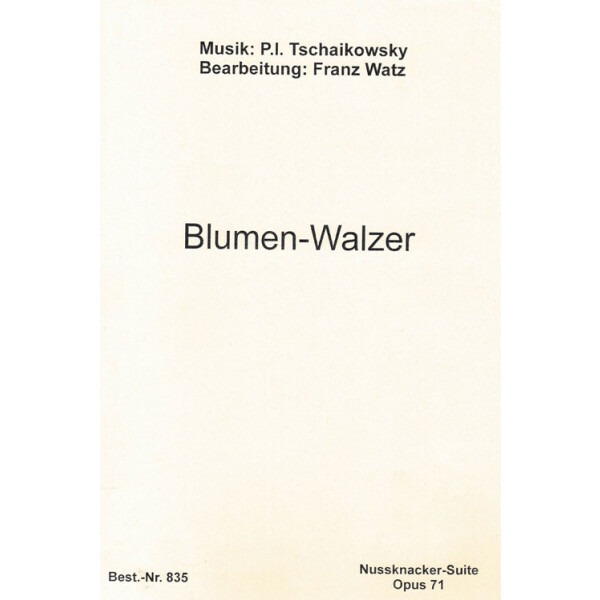 Blumen-Walzer - Nussknacker-Suite Opus 71