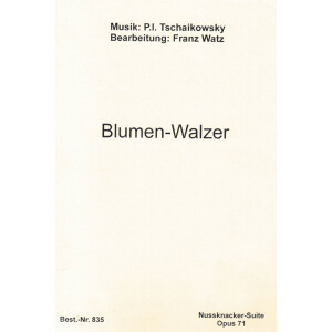 Blumen-Walzer - Nussknacker-Suite Opus 71