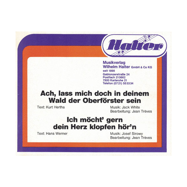 Ach, lass mich doch in deinem Wald der Oberförster sein /...