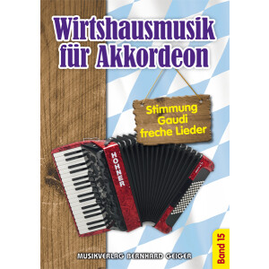 Wirtshausmusik für Akkordeon - Band 15 (Songbuch)