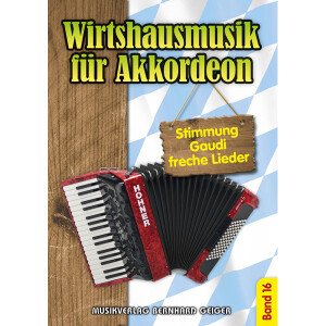 Wirtshausmusik für Akkordeon - Band 16 (Songbuch)