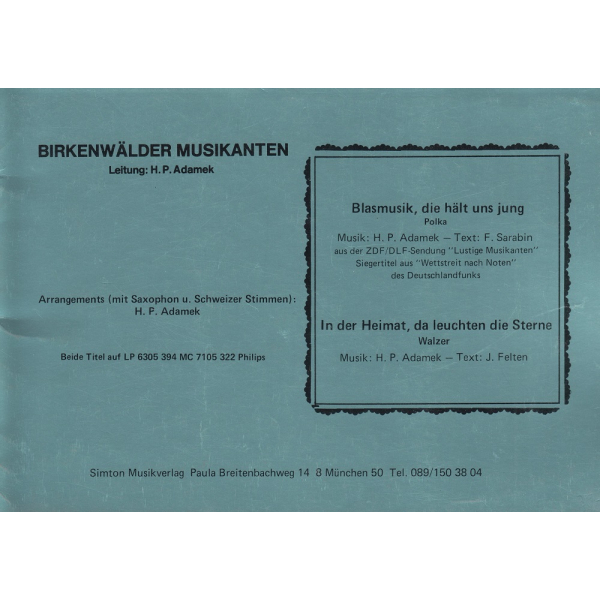 Blasmusik, die hält uns jung, Polka / In der Heimat, da...