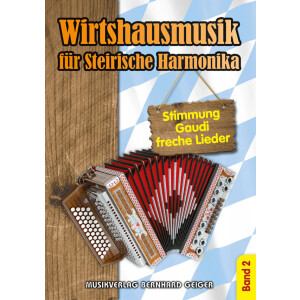 Wirtshausmusik für Steirische Harmonika - Volume 2