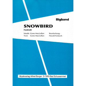 Snowbird (Foxtrott) (Bigband)