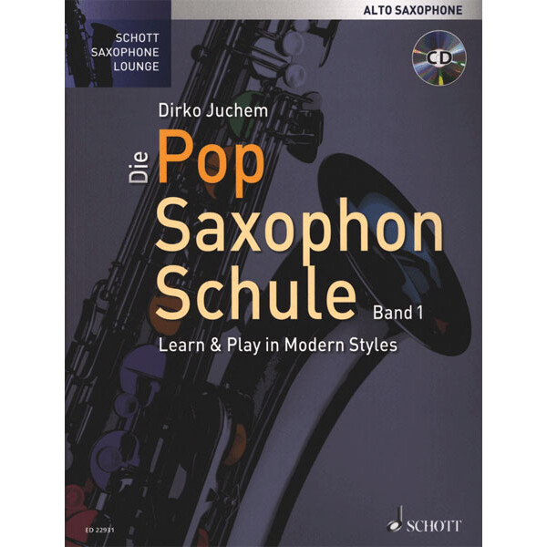 Die Pop Saxophon Schule 1 - Alt-Sax with CD (Juchem)