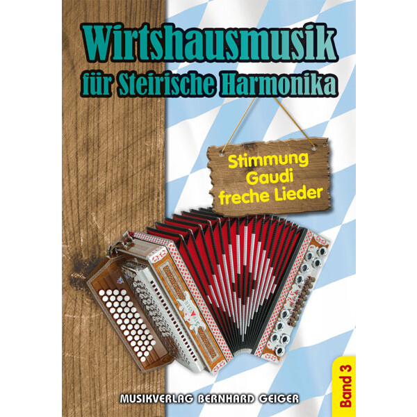 Wirtshausmusik für Steirische Harmonika - Band 3