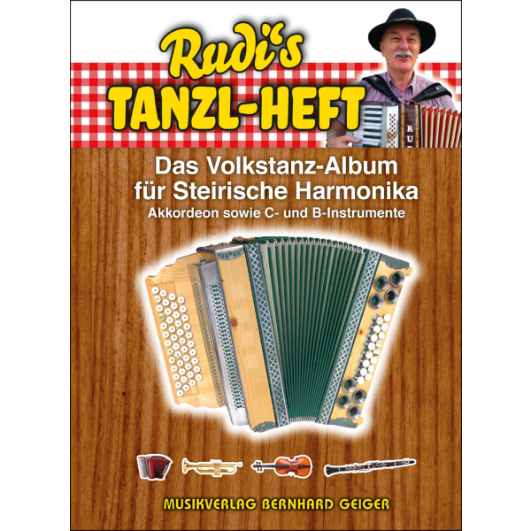 Rudis Tanzl-Heft - Das Volkstanz-Album für Steirische...