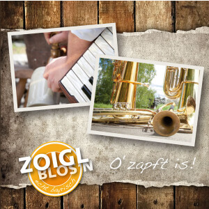 Zoigl Blosn - O zapft is! (CD-Album)