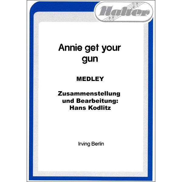 Annie get your Gun (Medley)