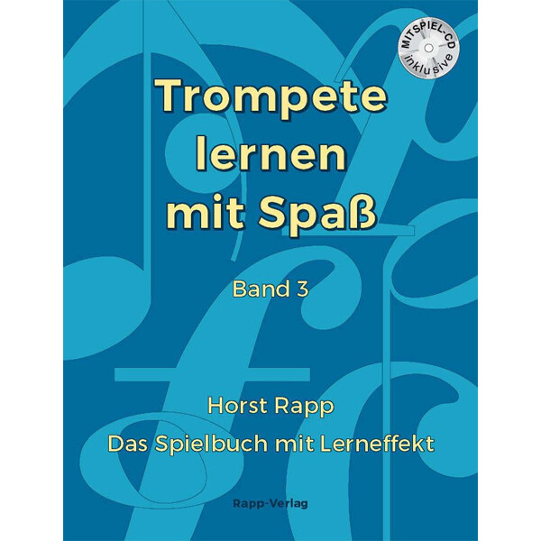 Trompete lernen mit Spaß - Band 3 mit CD (Horst Rapp)