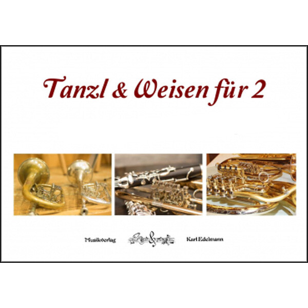 Tanzl & Weisen für 2