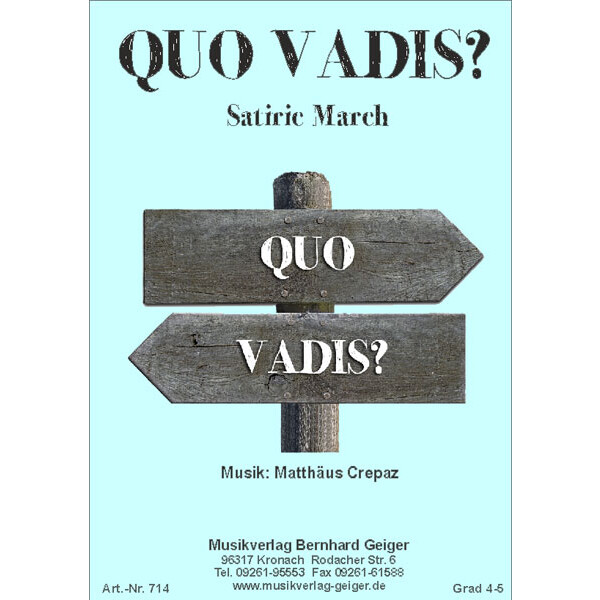 Quo Vadis? (Satiric March - Satirischer Marsch) (Blasmusik)