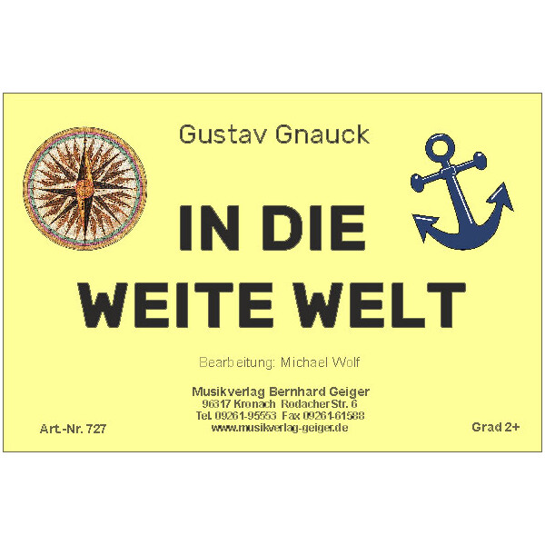 In die weite Welt (Gustav Gnauck) (Kleine Blasmusik)