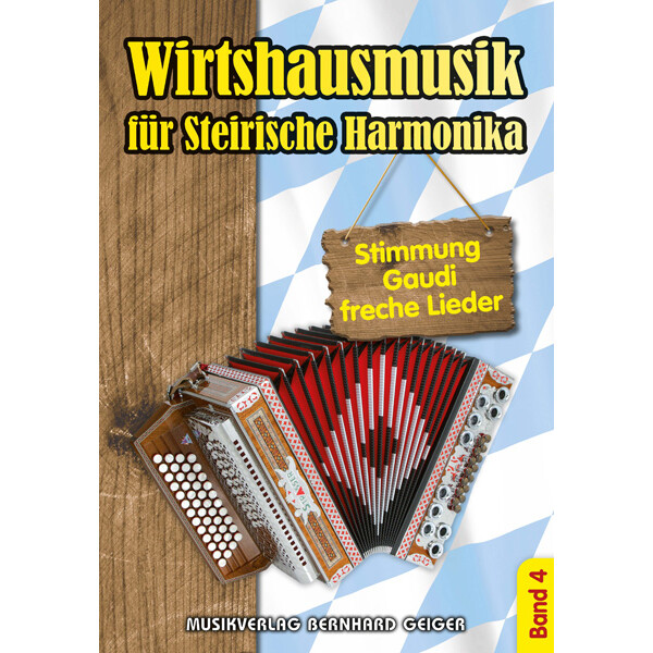 Wirtshausmusik für Steirische Harmonika - Band 4...