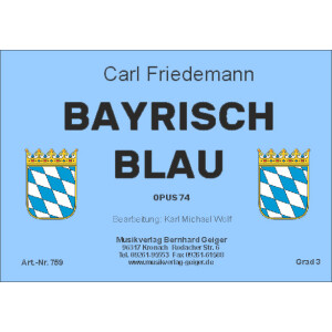 Bayrisch Blau (Marsch) (Blasmusik)