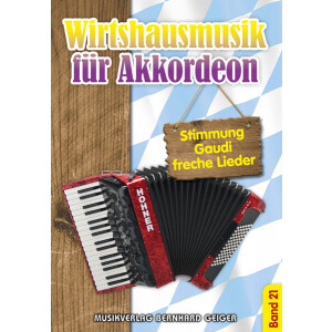 Wirtshausmusik für Akkordeon - Band 21 (Songbuch)
