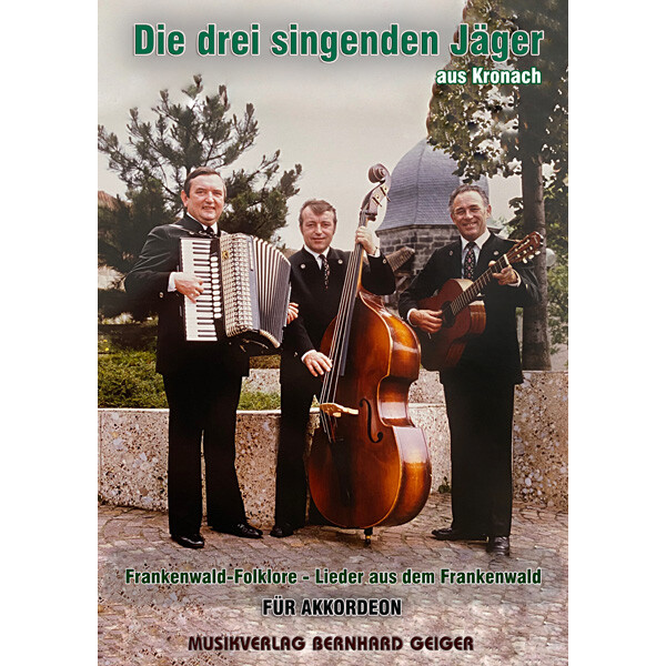 Die drei singenden Jäger aus Kronach -...