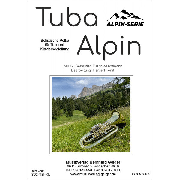 Tuba Alpin (Solistische Polka für Tuba) - Tuba und...