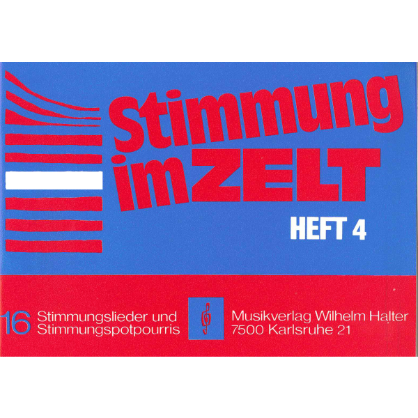Stimmung im Zelt - Heft 4