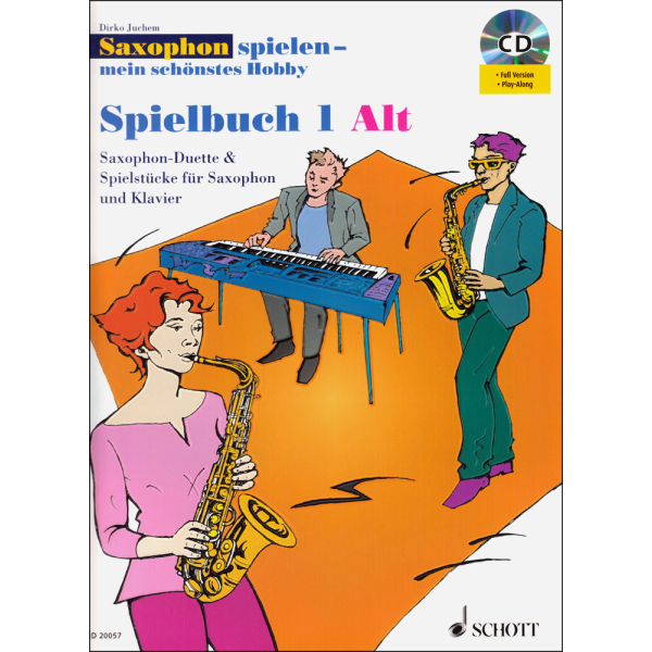 Saxophon spielen - mein schönstes Hobby Spielbuch 1...