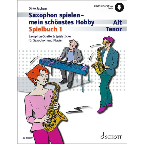 Saxophon spielen - mein schönstes Hobby Spielbuch 1...