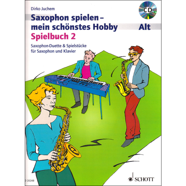 Saxophon spielen - mein schönstes Hobby Songbook 2 -...