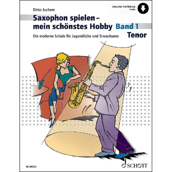 Saxophon spielen - mein schönstes Hobby 1 - Tenorsaxoph
