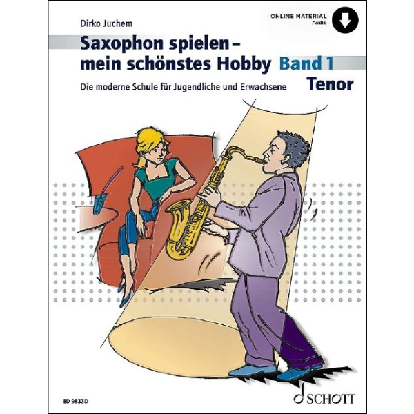 Saxophon spielen - mein schönstes Hobby 1 -...