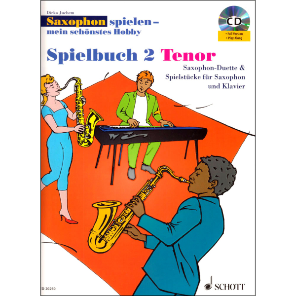 Saxophon spielen - mein schönstes Hobby Songbook 2 -...